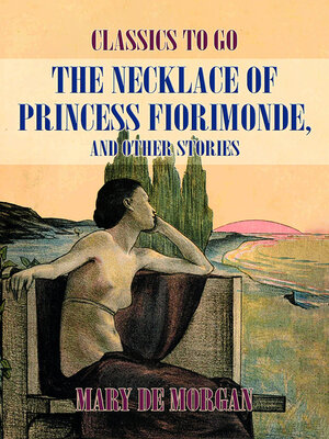 cover image of The Necklace of Princess Fiorimonde, and Other Stories